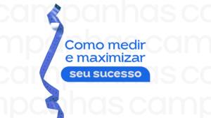 Métricas para Campanhas